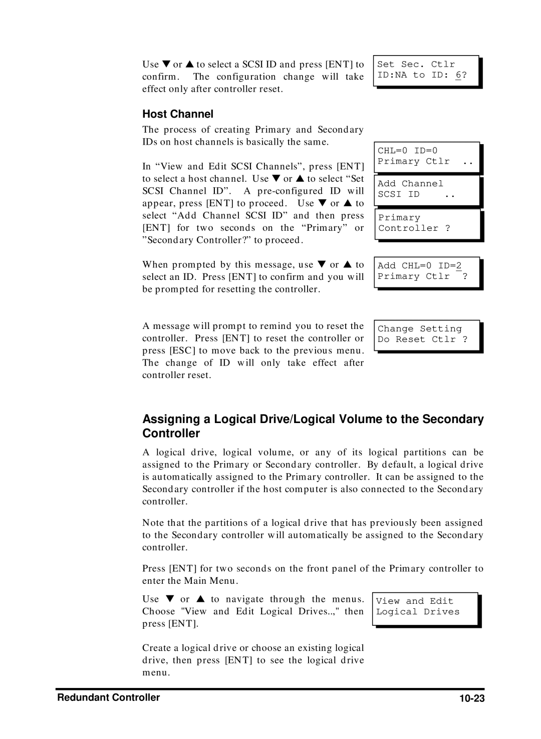 Compaq Infortrend manual Set Sec. Ctlr Idna to ID 6?, CHL=0 ID=0 Primary Ctlr Add Channel, View and Edit Logical Drives 