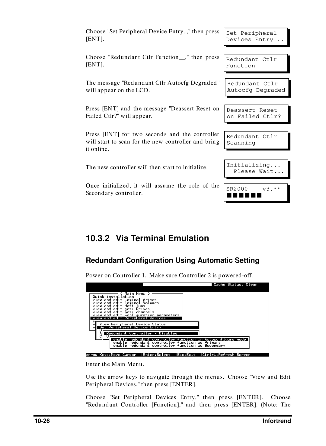 Compaq Infortrend manual Via Terminal Emulation 