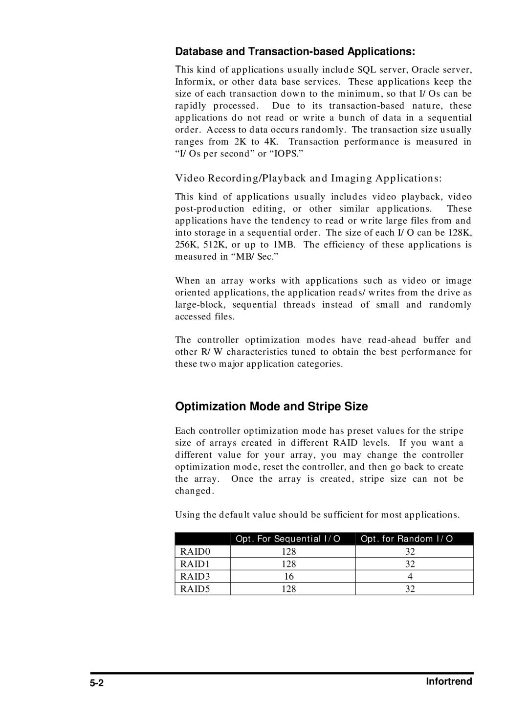 Compaq Infortrend manual Optimization Mode and Stripe Size, Database and Transaction-based Applications 