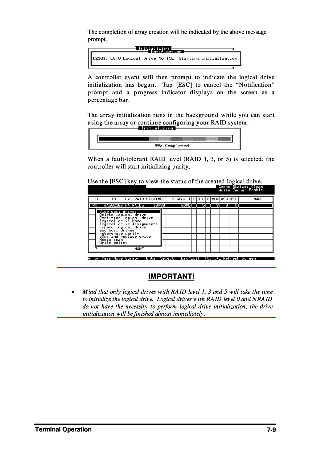 Compaq Infortrend manual Use the ESC key to view the status of the created logical drive 