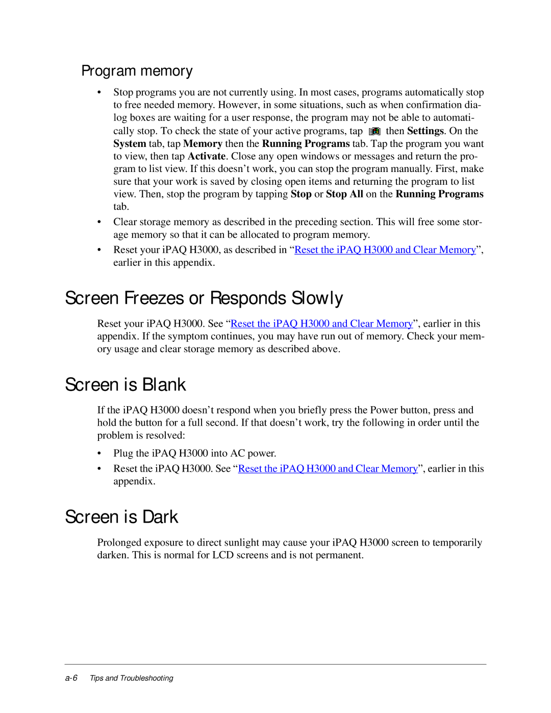 Compaq iPAQ H3000 manual Screen Freezes or Responds Slowly, Screen is Blank, Screen is Dark, Program memory 