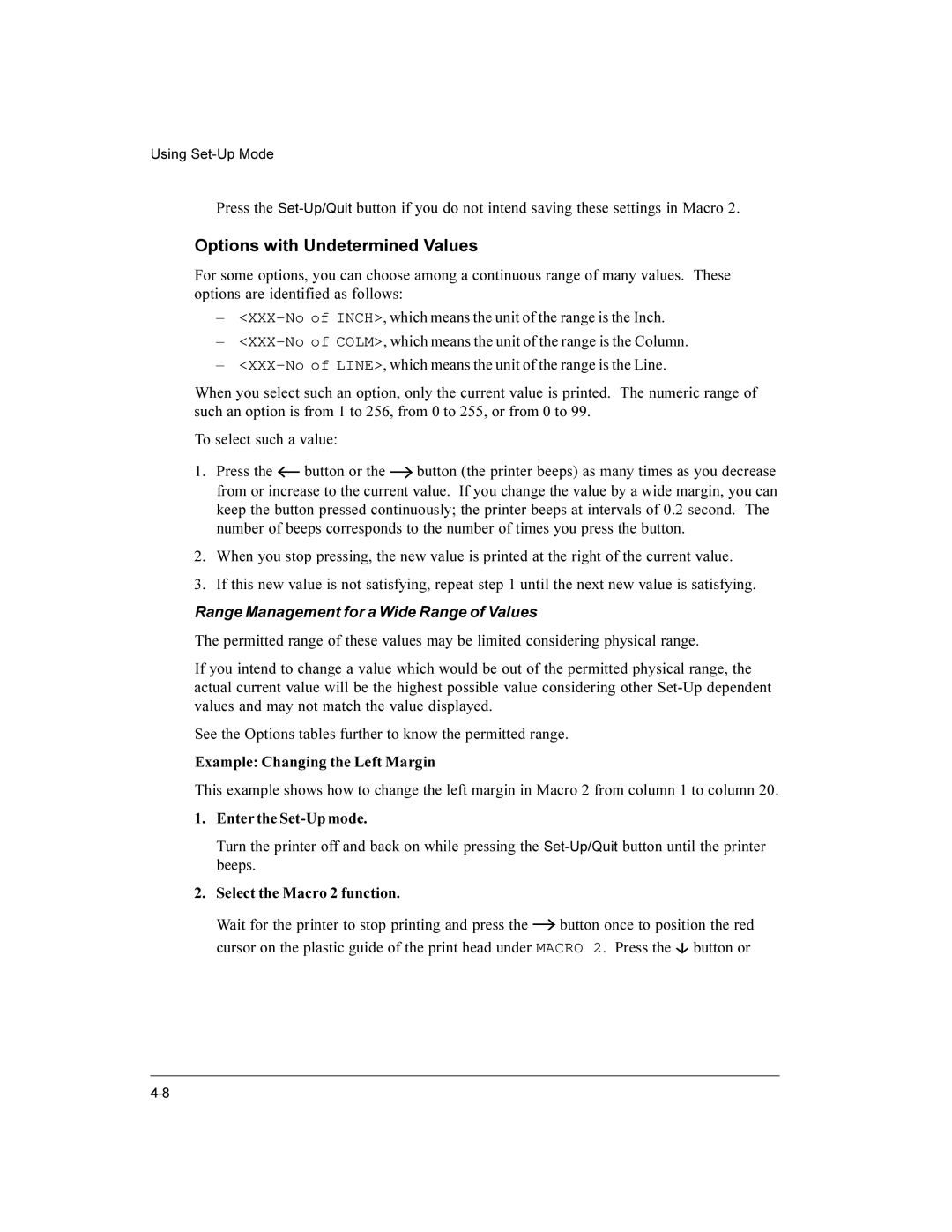 Compaq LA36 user manual Options with Undetermined Values, Example Changing the Left Margin 