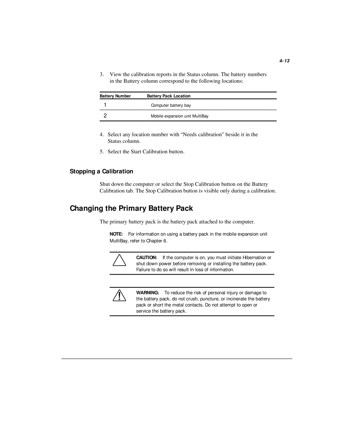 Compaq M300 manual Changing the Primary Battery Pack, Stopping a Calibration, Battery Pack Location, Computer battery bay 