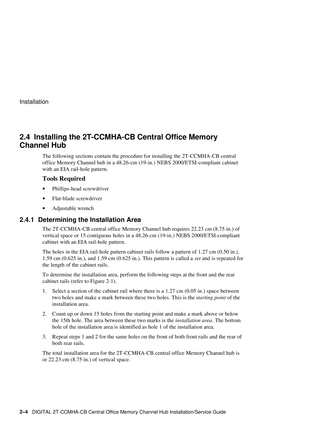 Compaq manual Installing the 2T-CCMHA-CB Central Office Memory Channel Hub, Determining the Installation Area 