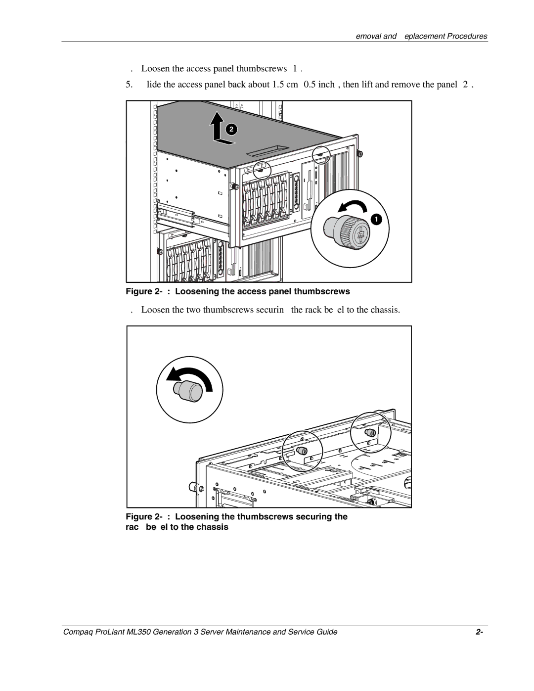 Compaq ML350 manual Loosening the access panel thumbscrews 