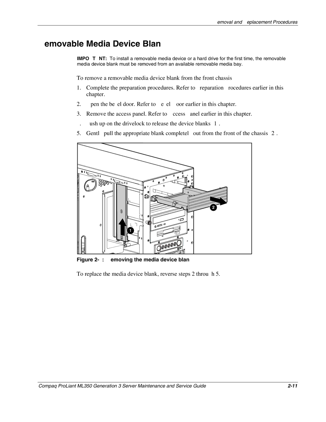 Compaq ML350 manual Removable Media Device Blank, To replace the media device blank, reverse steps 2 through 