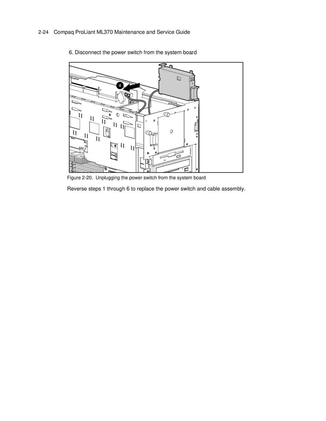 Compaq ML370 manual Disconnect the power switch from the system board 