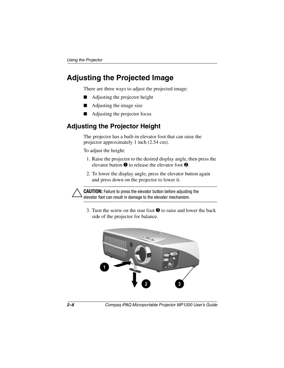 Compaq MP1200 manual Adjusting the Projected Image, Adjusting the Projector Height 