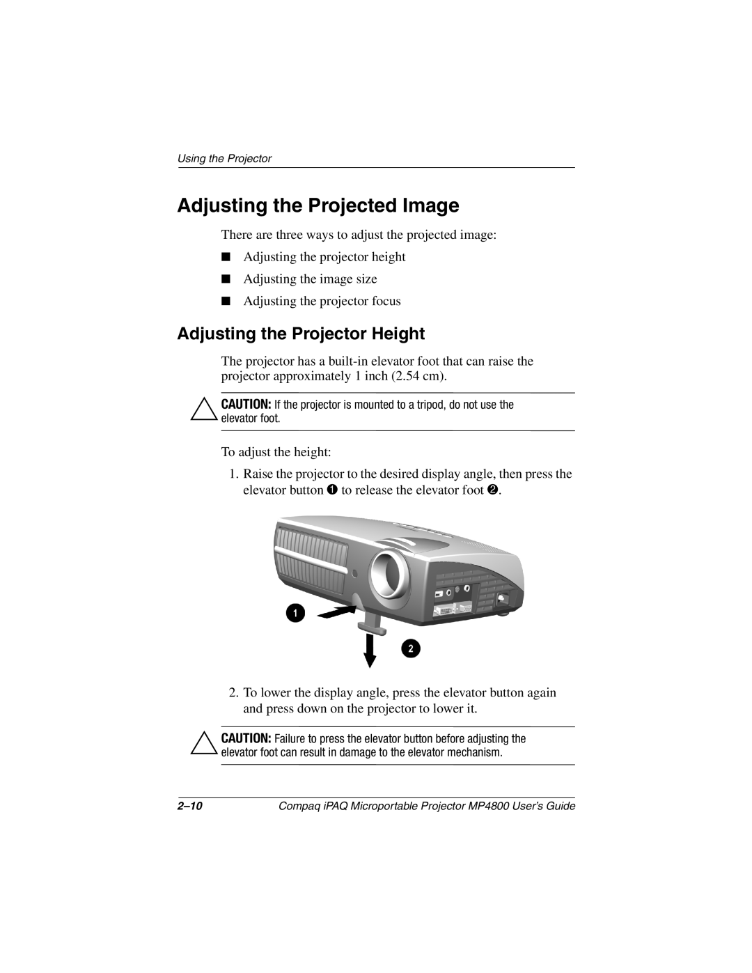 Compaq MP4800 manual Adjusting the Projected Image, Adjusting the Projector Height 