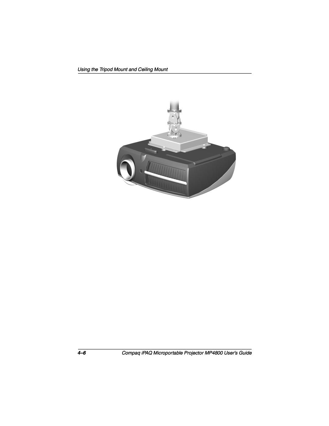 Compaq manual Using the Tripod Mount and Ceiling Mount, Compaq iPAQ Microportable Projector MP4800 User’s Guide 