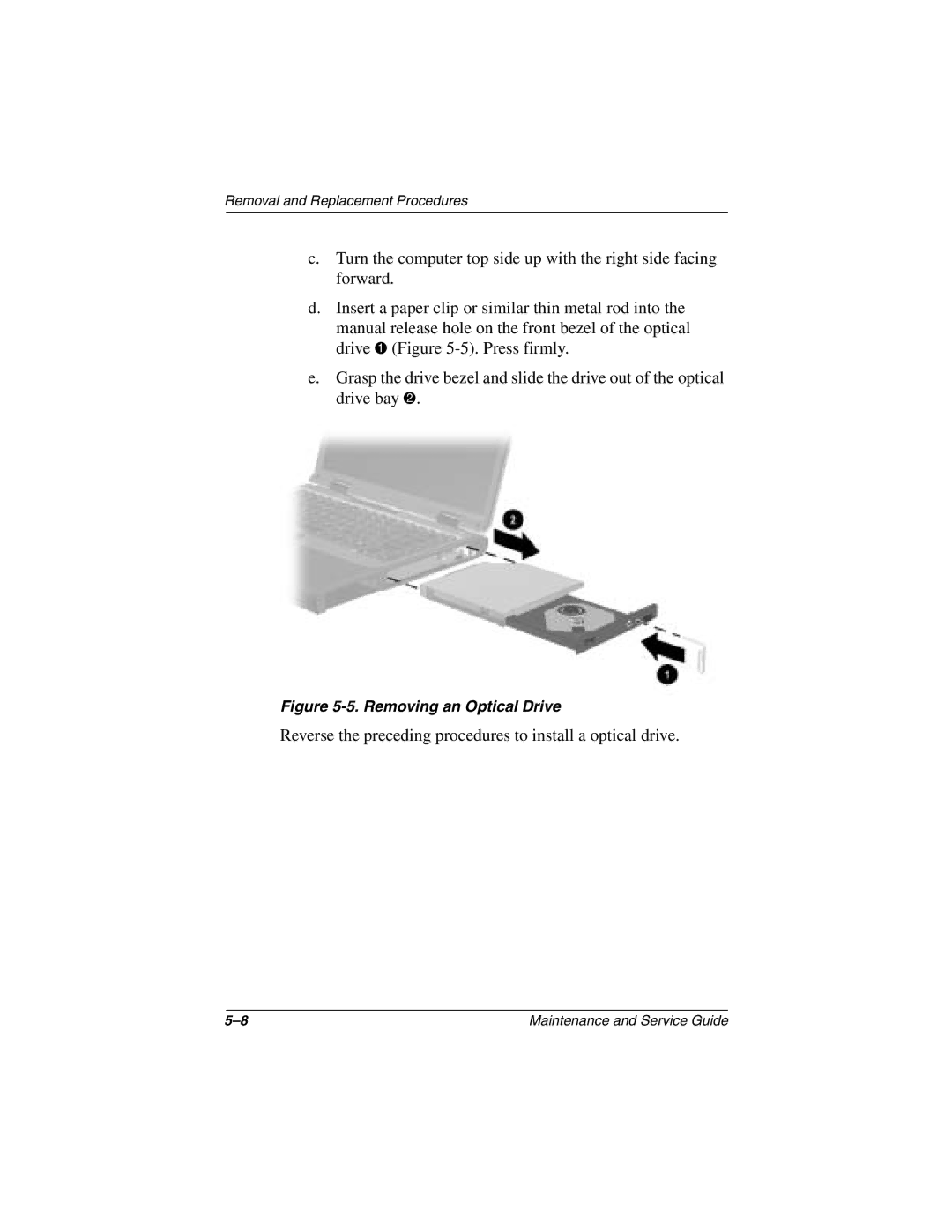 Compaq N1000 manual Reverse the preceding procedures to install a optical drive 