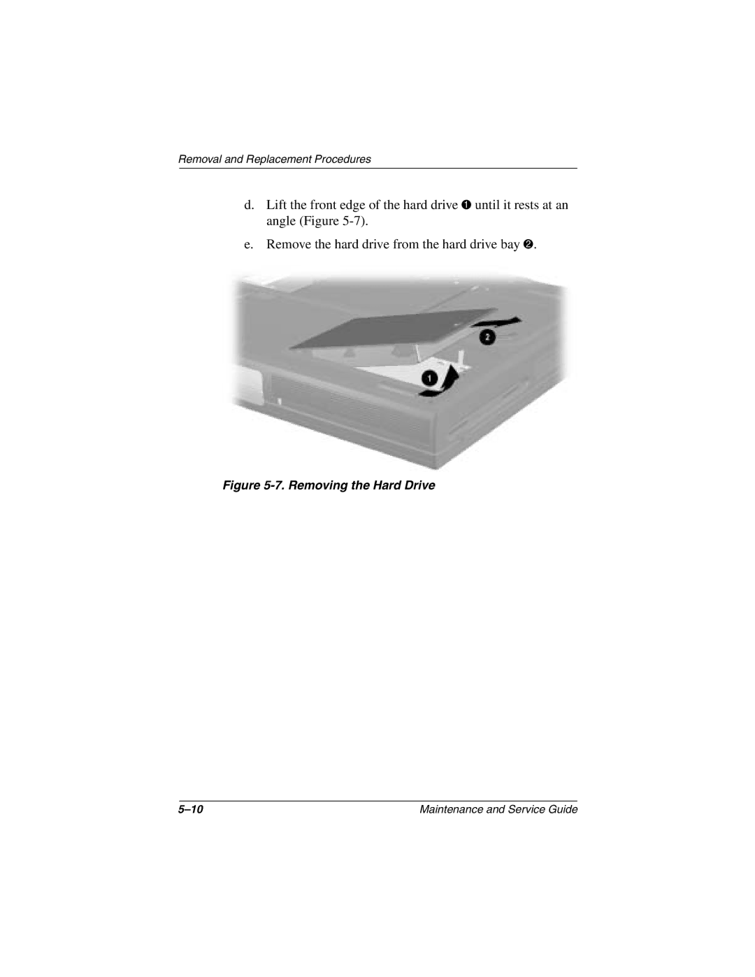 Compaq N1000 manual Removing the Hard Drive 