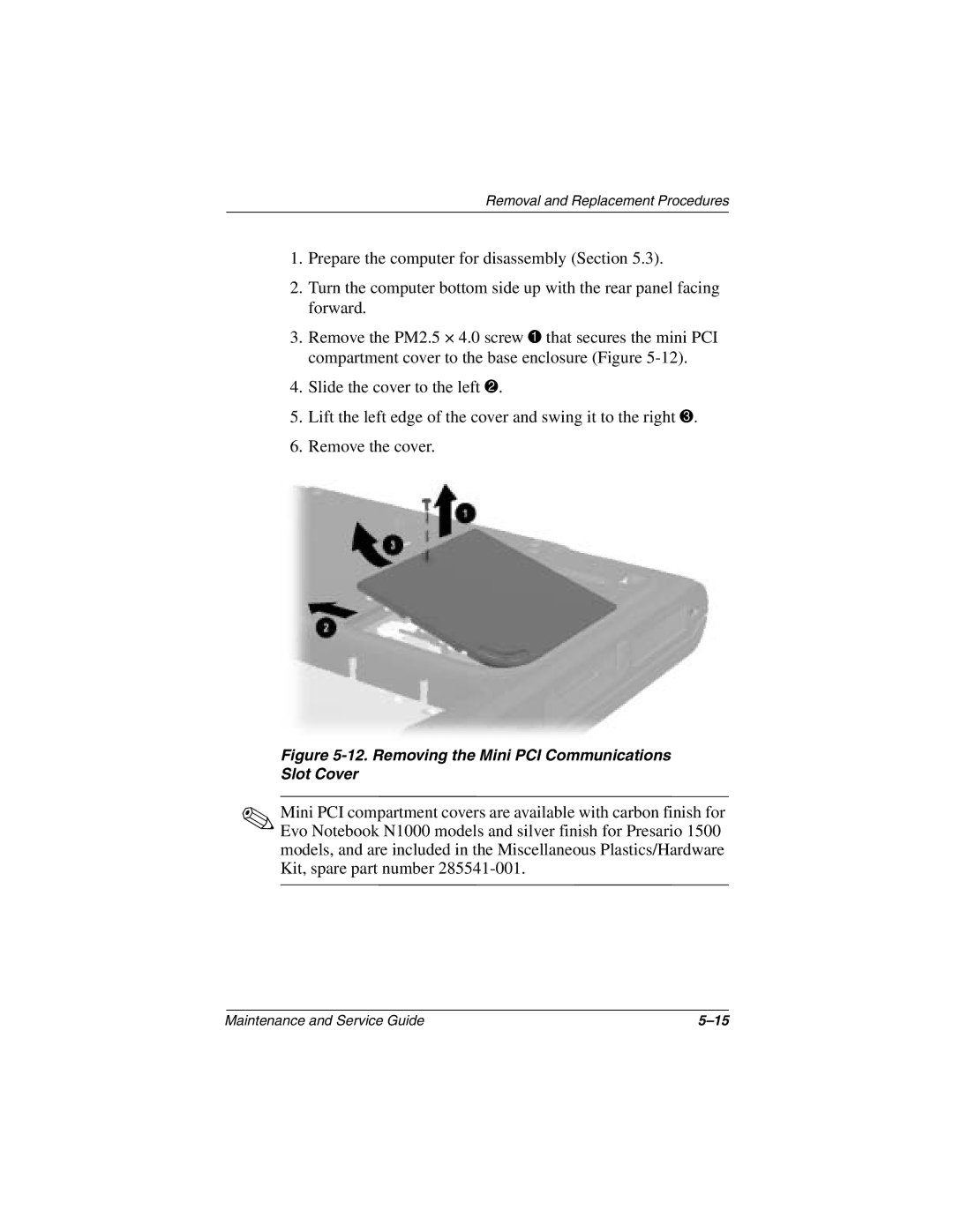 Compaq N1000 manual Removing the Mini PCI Communications Slot Cover 