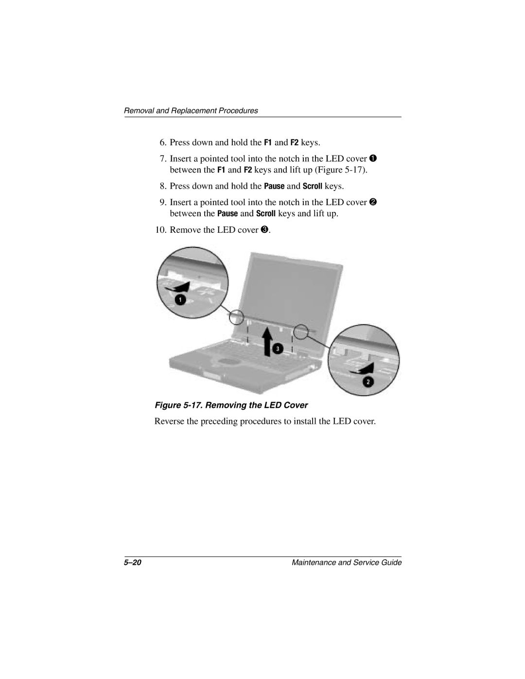 Compaq N1000 manual Reverse the preceding procedures to install the LED cover 