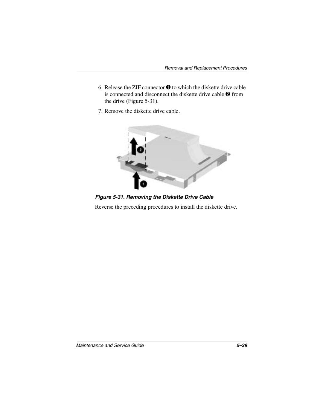 Compaq N1000 manual Removing the Diskette Drive Cable 