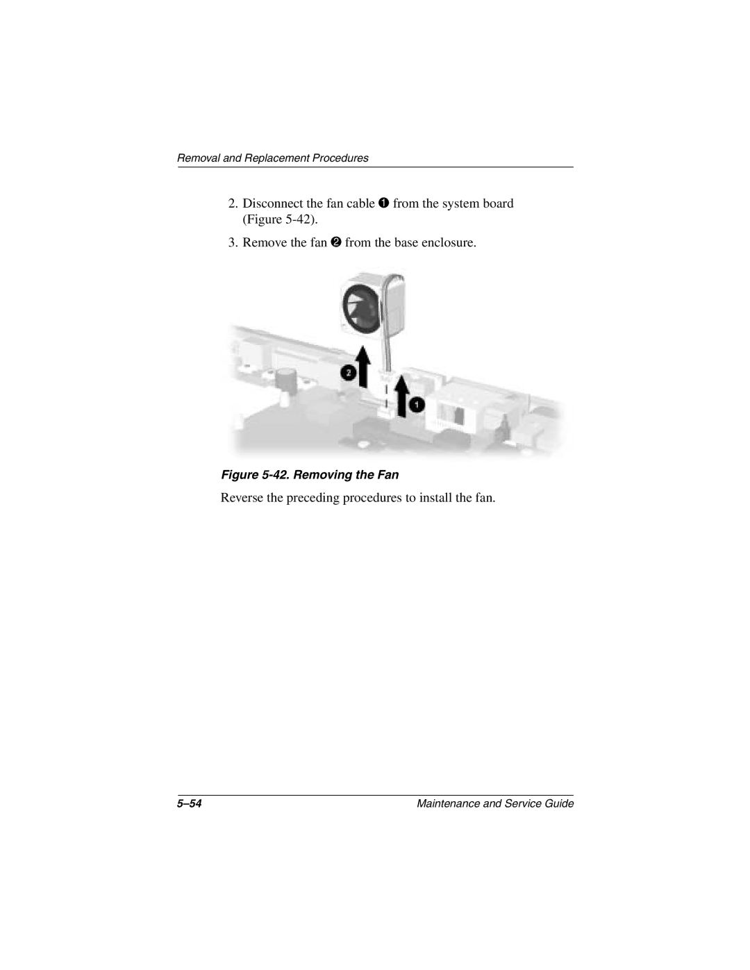 Compaq N1000 manual Reverse the preceding procedures to install the fan 