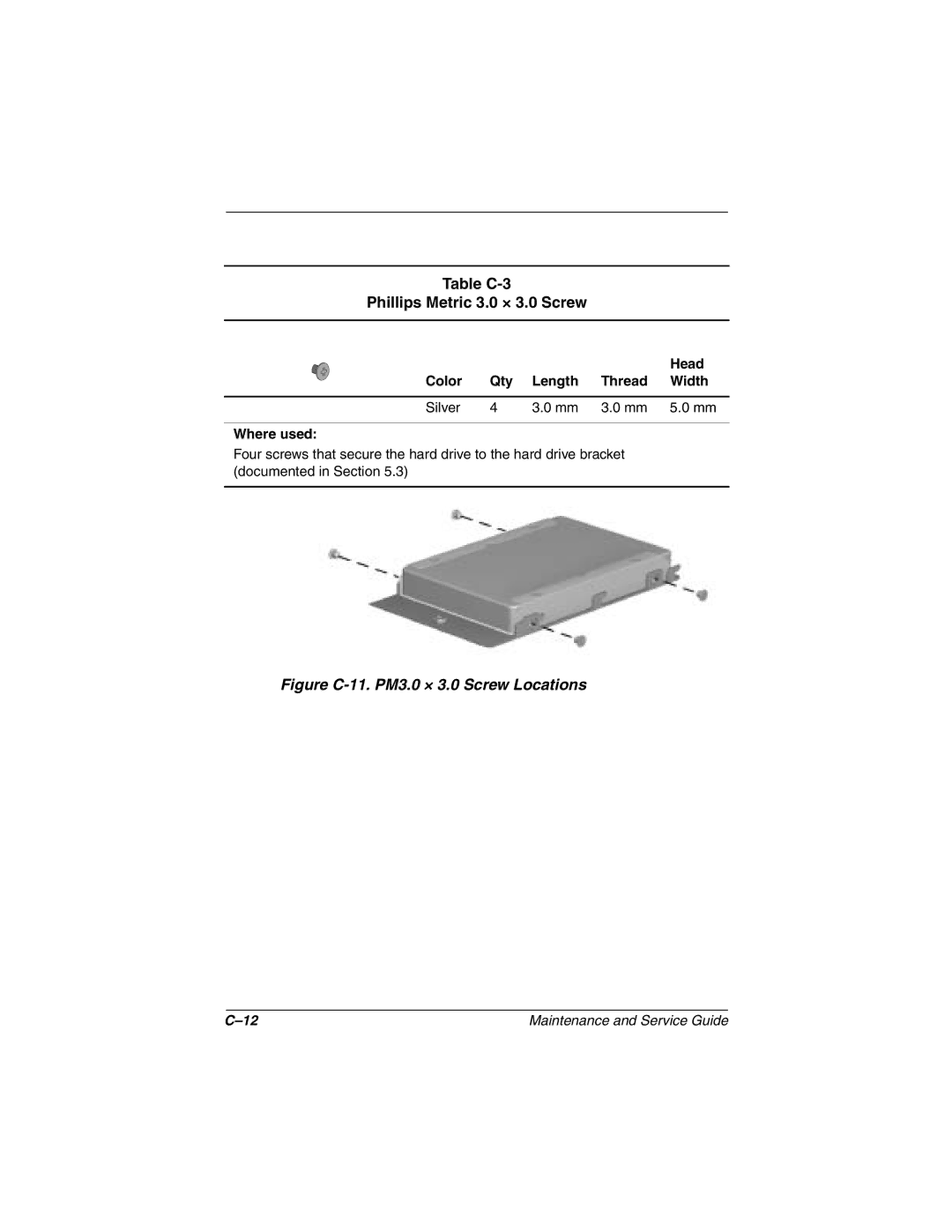 Compaq N1000 manual Table C-3 Phillips Metric 3.0 × 3.0 Screw, Figure C-11. PM3.0 × 3.0 Screw Locations 