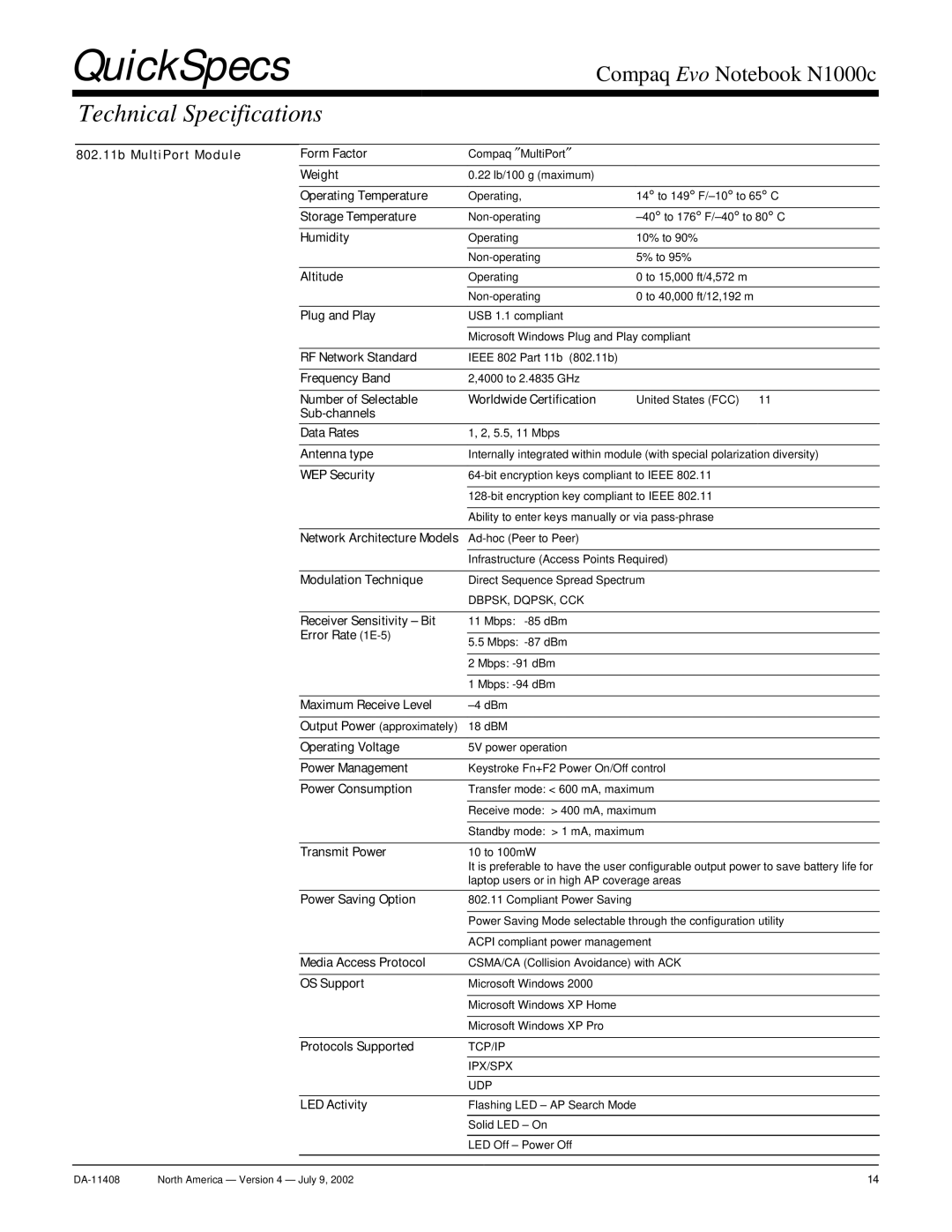 Compaq N1000c 802.11b MultiPort Module Form Factor, Storage Temperature, Humidity, Altitude, Plug and Play, Frequency Band 
