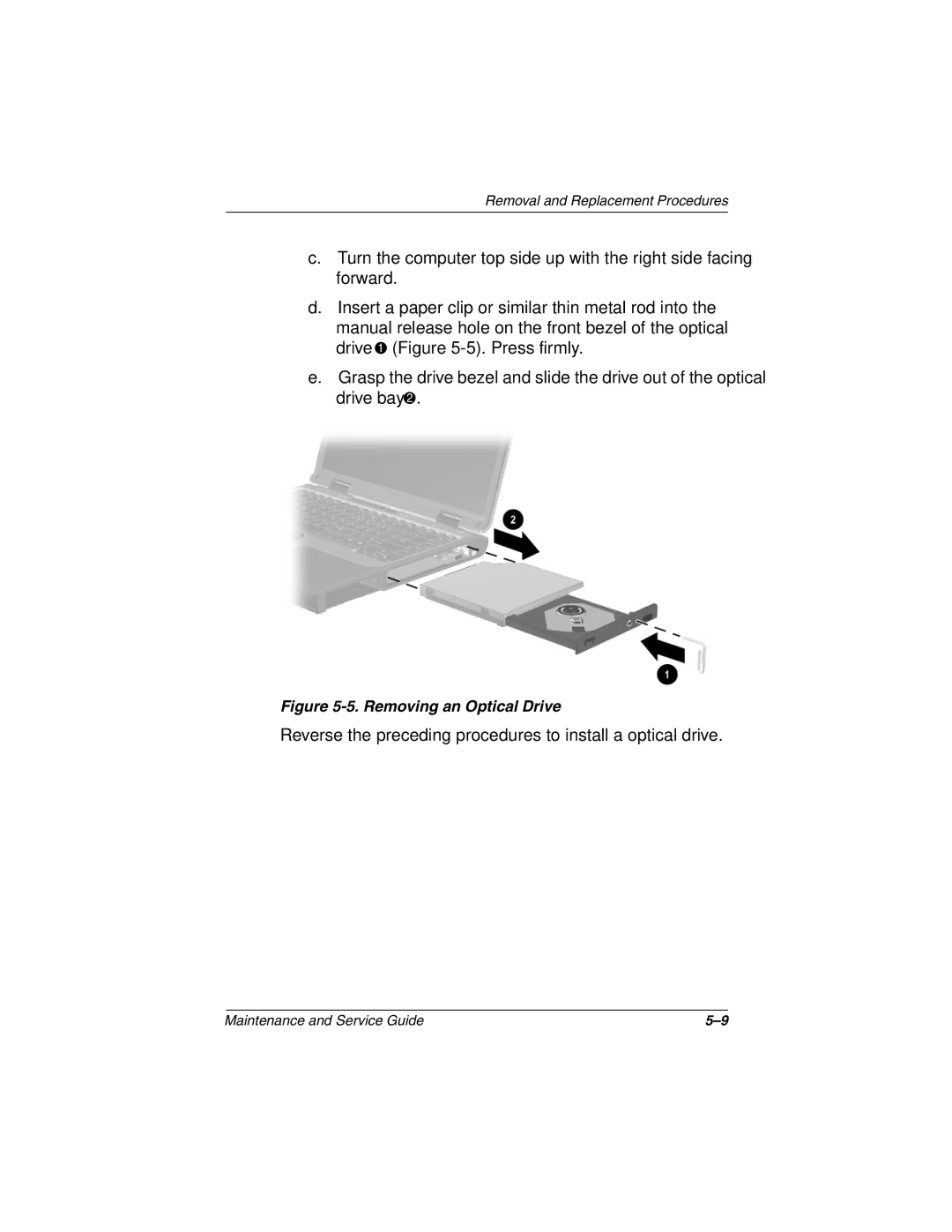 Compaq 1500, N1020V manual Reverse the preceding procedures to install a optical drive 