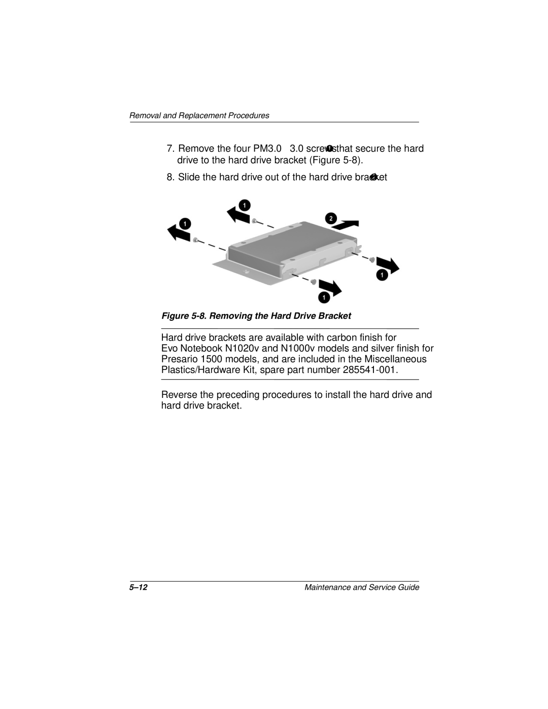 Compaq N1020V, 1500 manual Removing the Hard Drive Bracket 