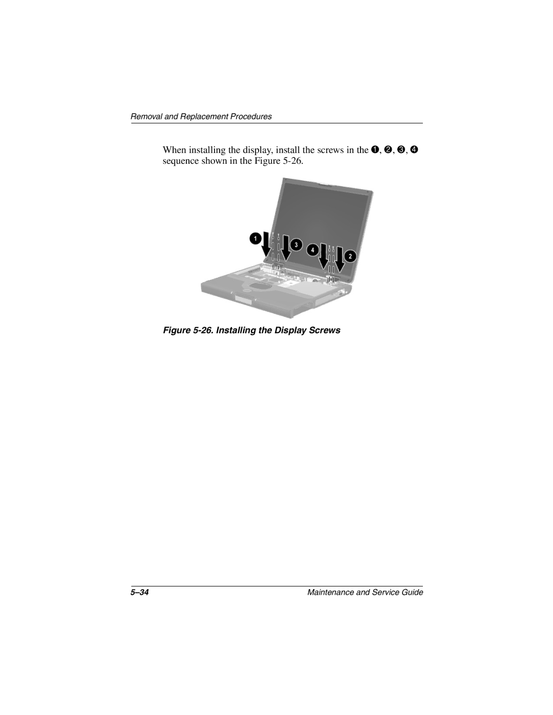 Compaq N1020V, 1500 manual Installing the Display Screws 