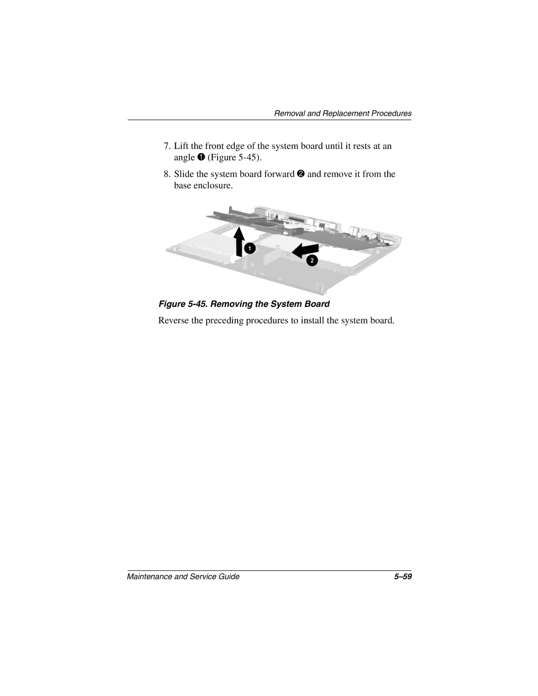 Compaq 1500, N1020V manual Reverse the preceding procedures to install the system board 