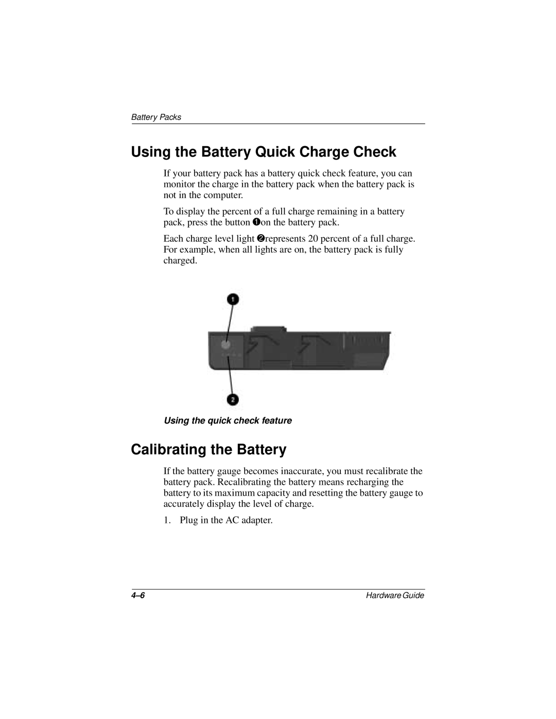 Compaq N150 Series manual Using the Battery Quick Charge Check, Calibrating the Battery 