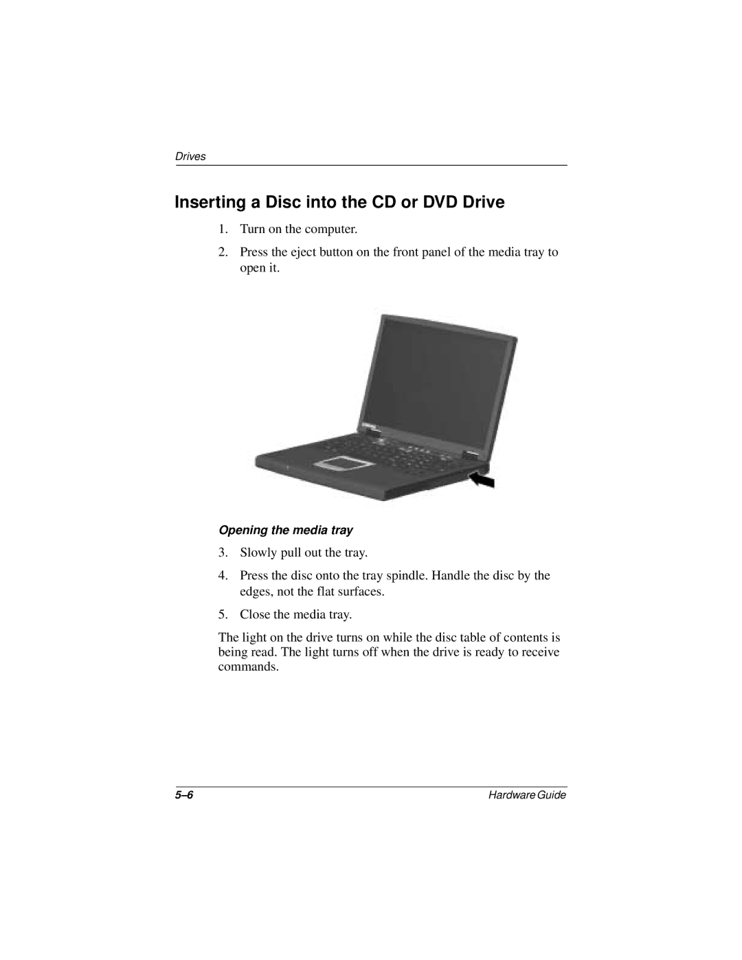 Compaq N150 Series manual Inserting a Disc into the CD or DVD Drive 