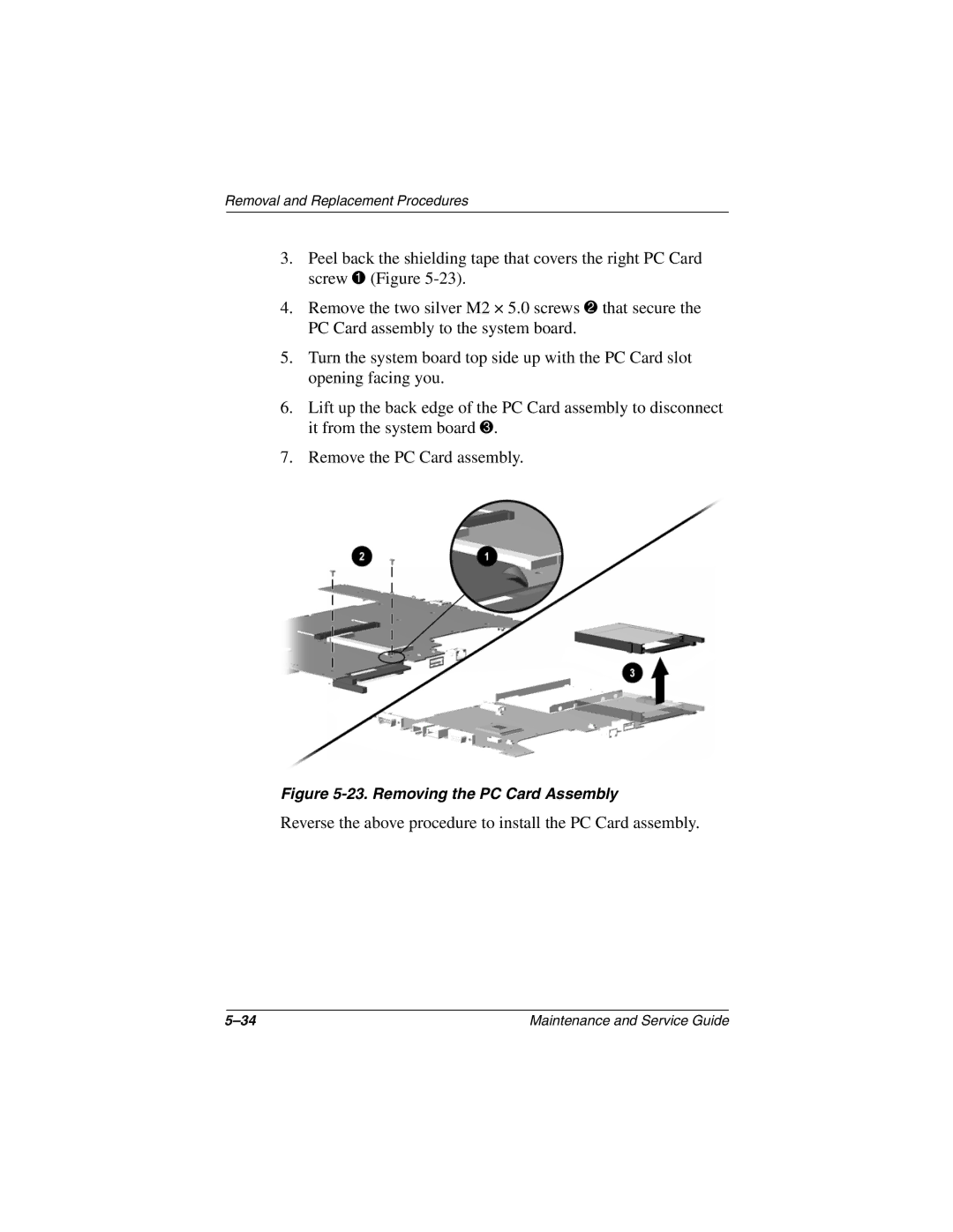 Compaq N150 manual Reverse the above procedure to install the PC Card assembly 