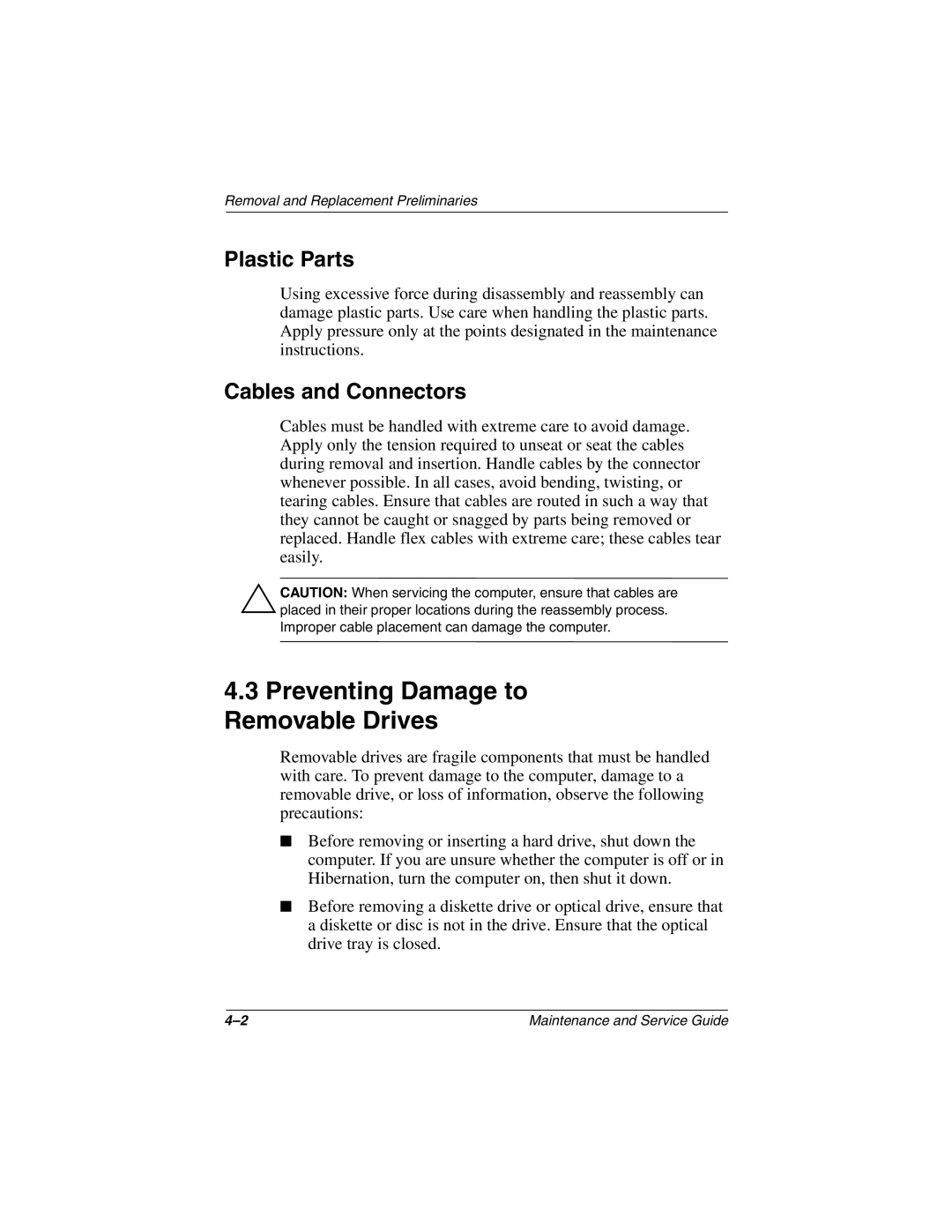 Compaq N150 manual Preventing Damage to Removable Drives, Plastic Parts, Cables and Connectors 