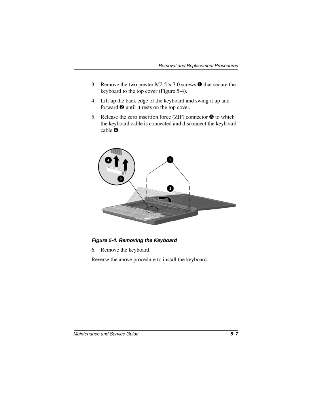 Compaq N150 manual Remove the two pewter M2.5 × 7.0 screws that secure 