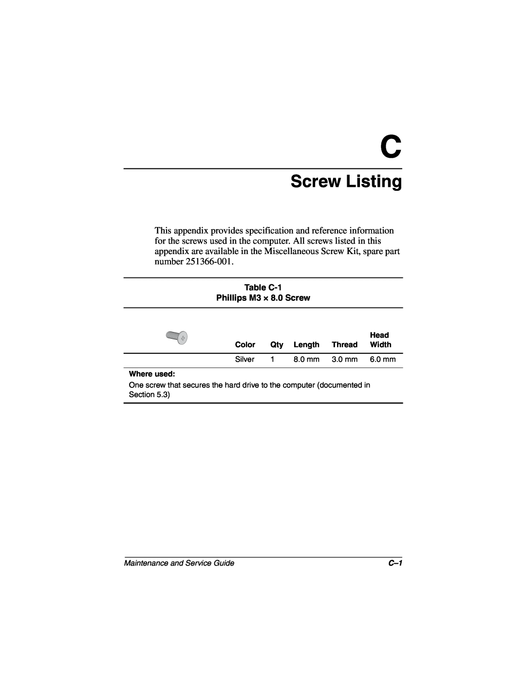 Compaq N160 manual Screw Listing, Table C-1 Phillips M3 × 8.0 Screw, Maintenance and Service Guide 