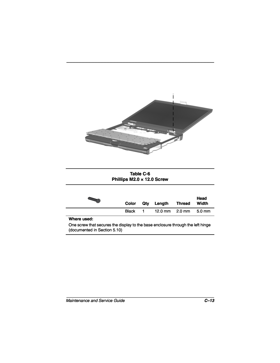 Compaq N160 manual Table C-6 Phillips M2.0 × 12.0 Screw, Maintenance and Service Guide, C-13 