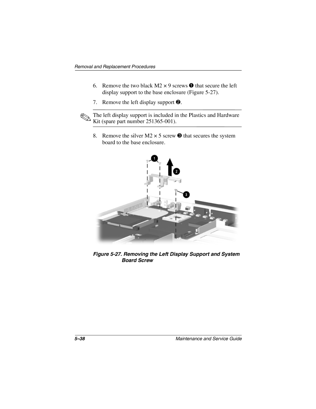 Compaq N160 manual Removing the Left Display Support and System Board Screw 