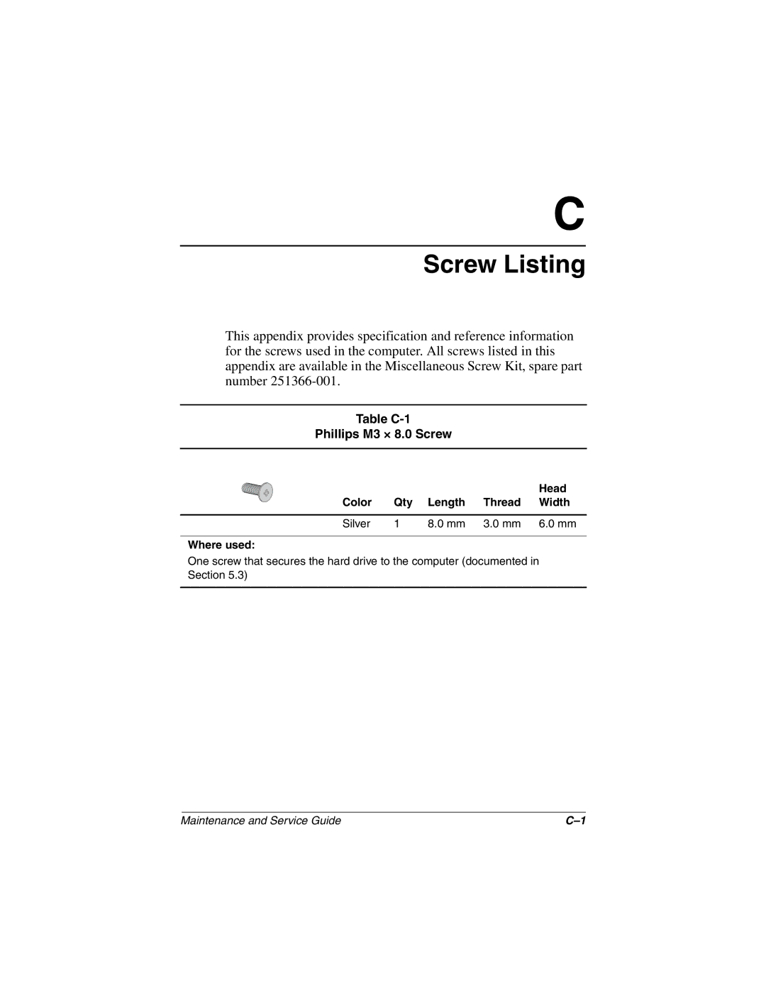 Compaq N160 manual Table C-1 Phillips M3 × 8.0 Screw, Head Color Qty Length Thread Width, Where used 