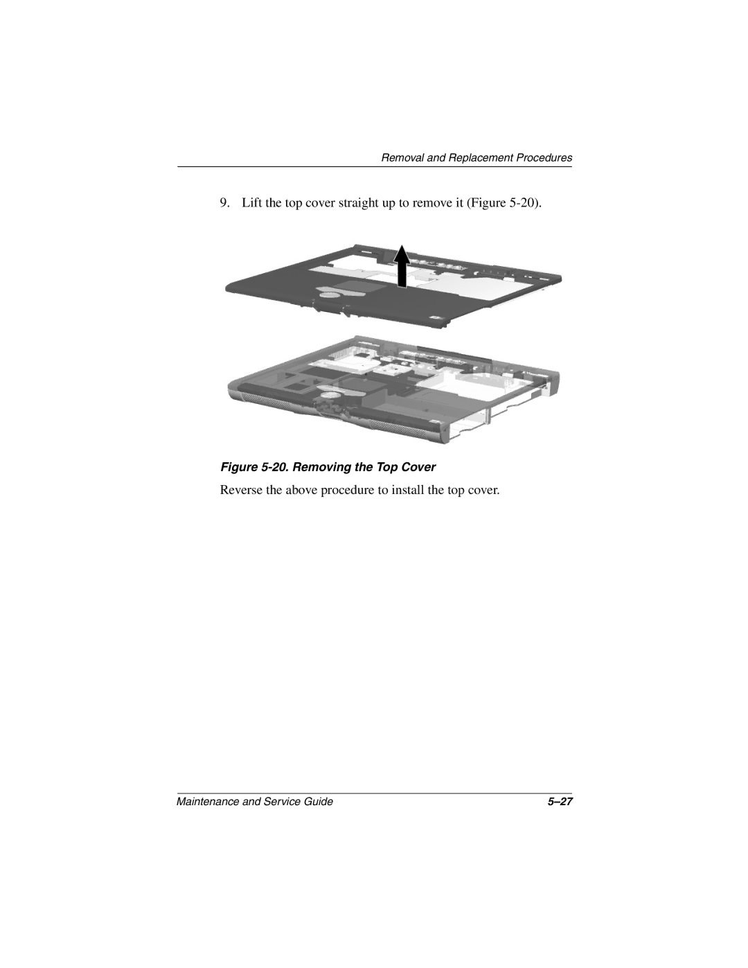 Compaq N160 manual Lift the top cover straight up to remove it Figure 