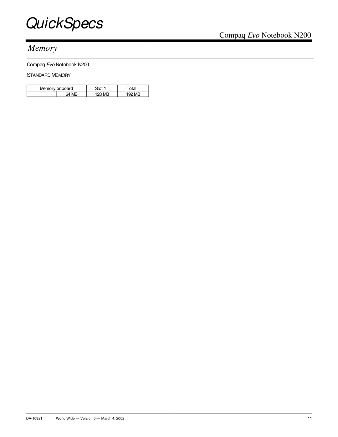 Compaq N200 warranty Memory onboard 64 MB Slot 1 128 MB Total 192 MB 