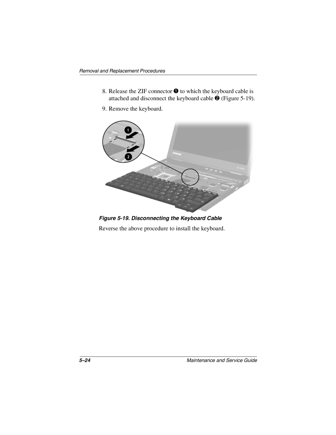 Compaq N410c manual Reverse the above procedure to install the keyboard 