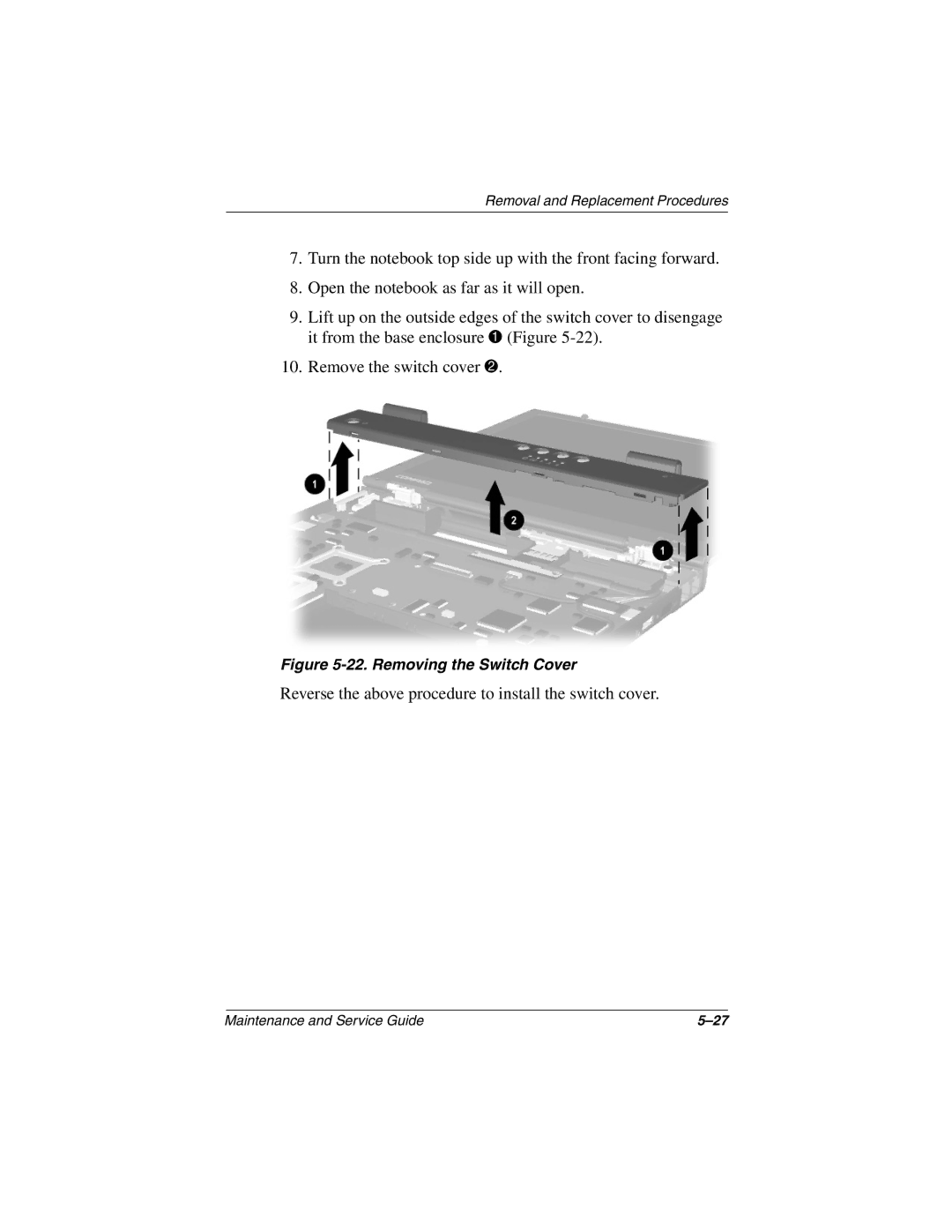 Compaq N410c manual Reverse the above procedure to install the switch cover 