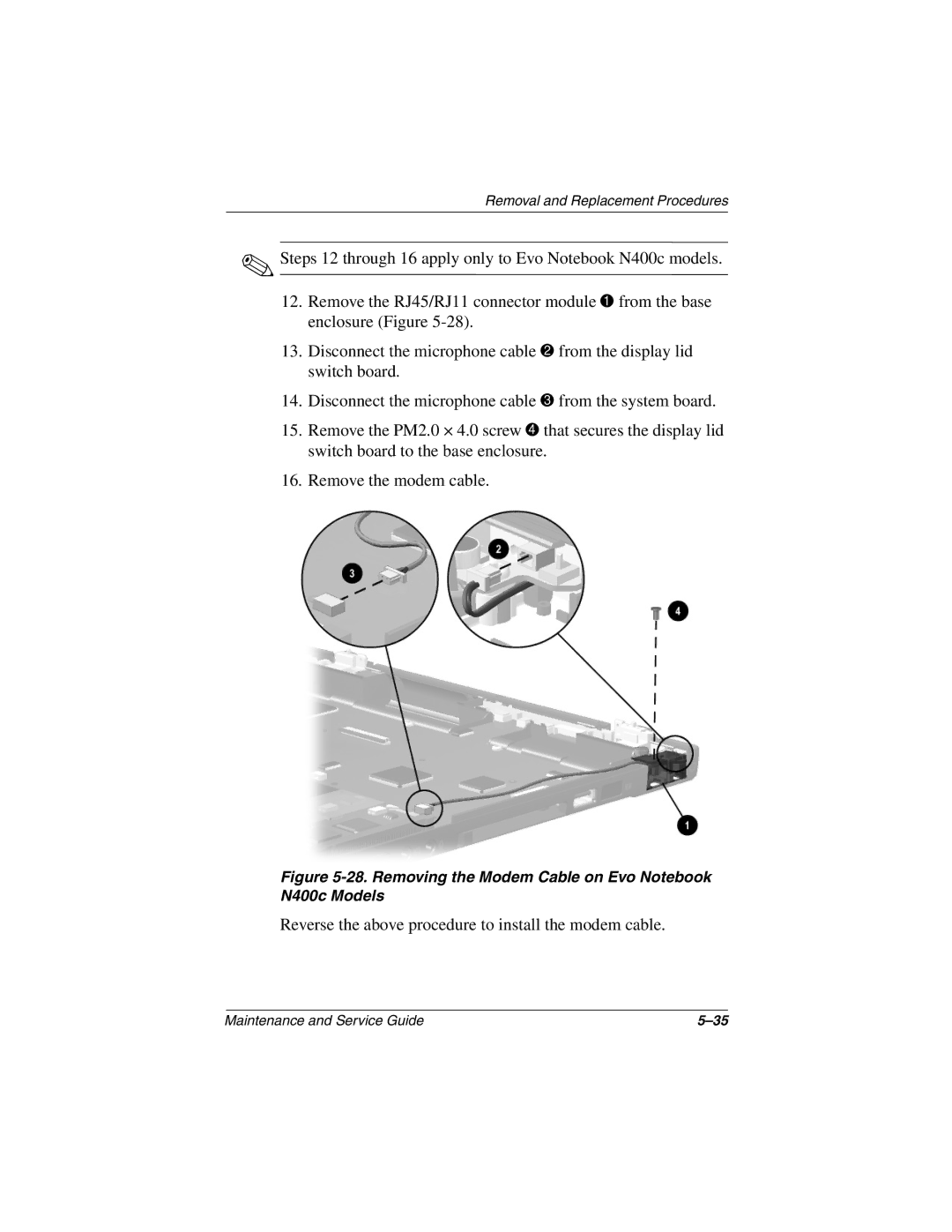 Compaq N410c manual Reverse the above procedure to install the modem cable 