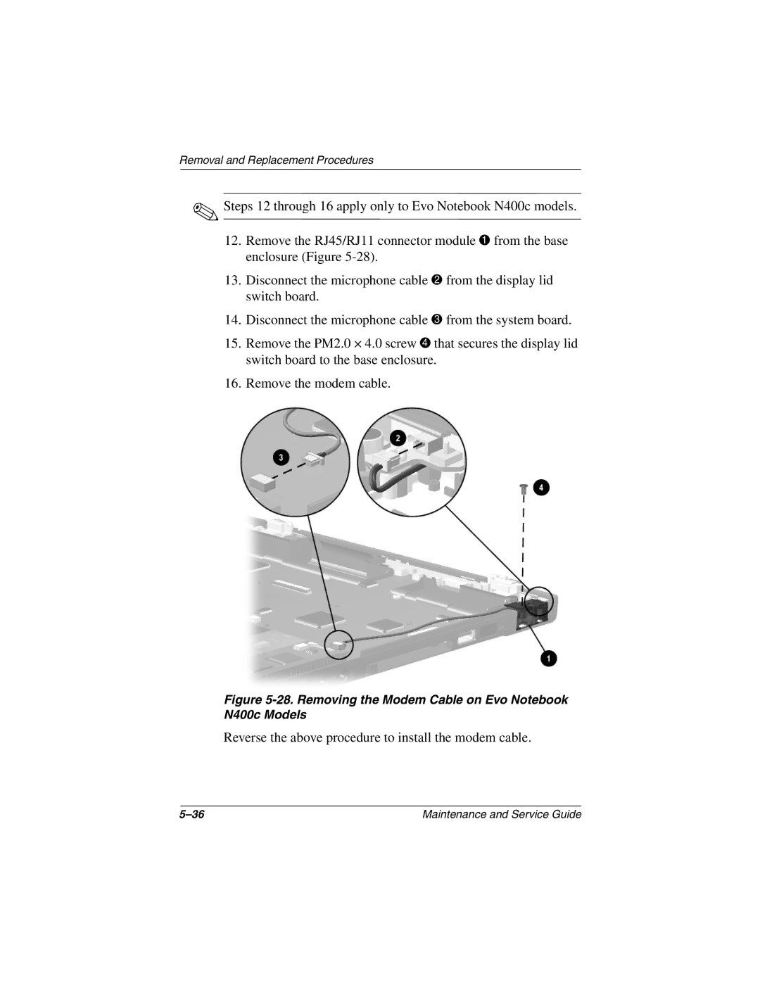 Compaq N410c manual Reverse the above procedure to install the modem cable 