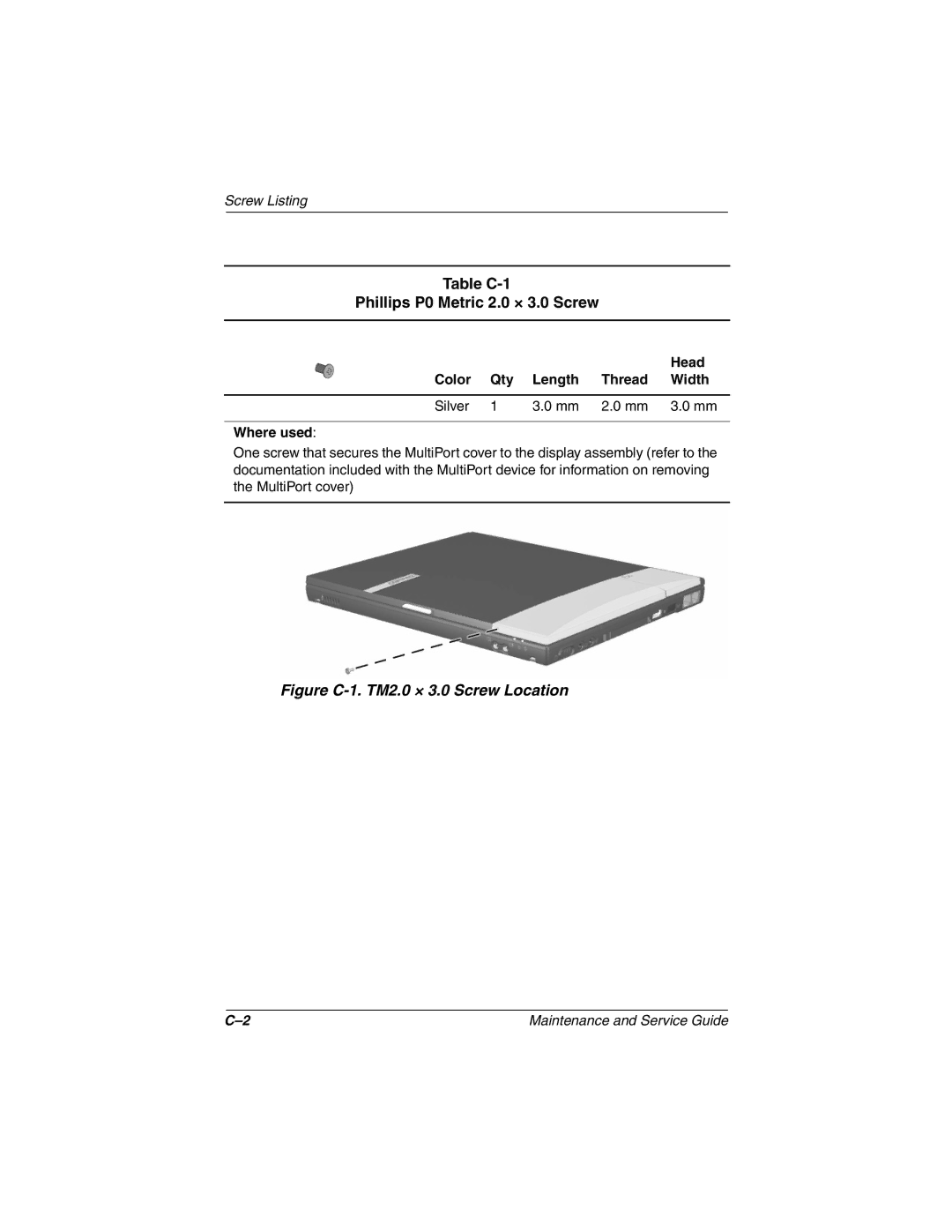 Compaq N410c manual Table C-1 Phillips P0 Metric 2.0 × 3.0 Screw, Head, Color Qty Length Thread Width Silver Where used 