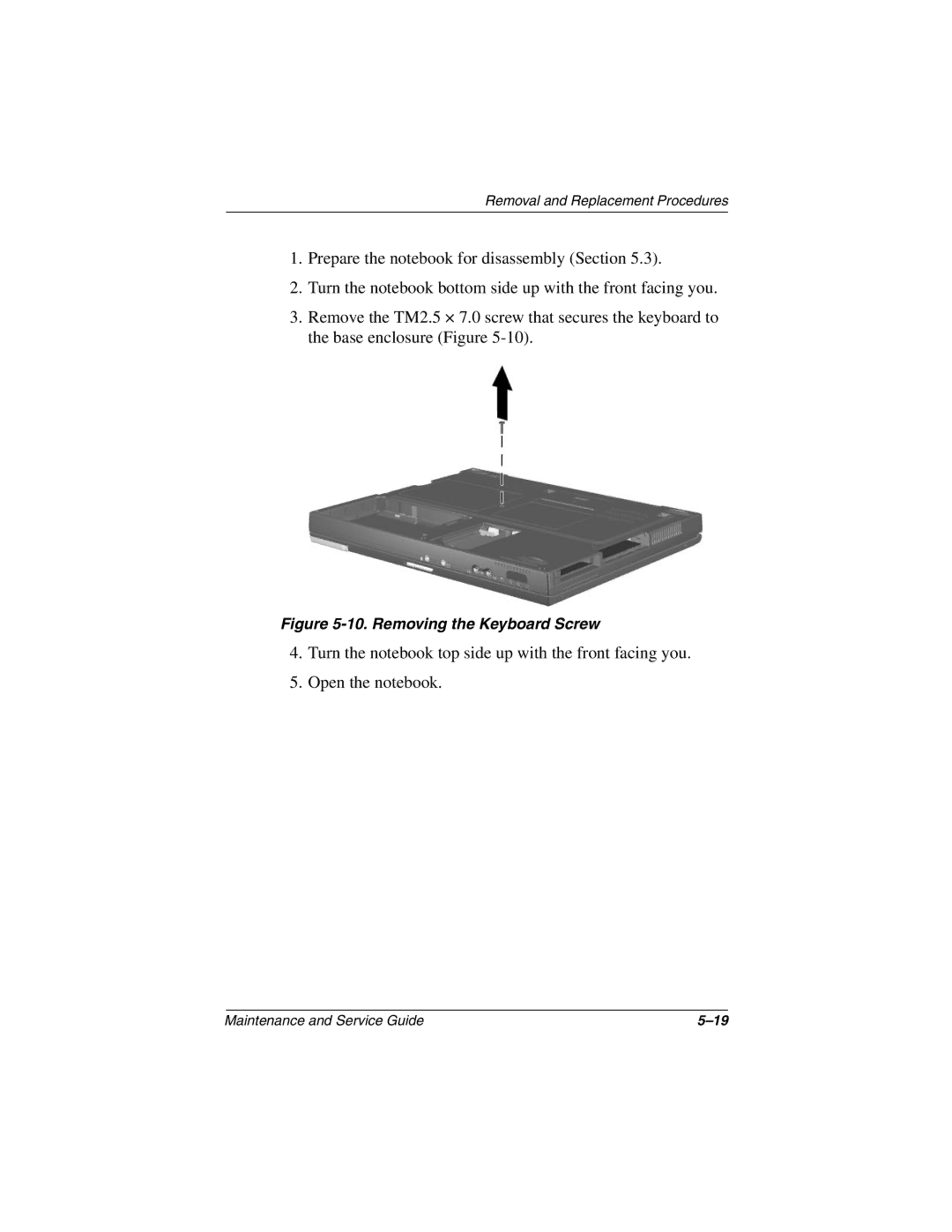 Compaq N600c, N620C, N610V manual Removing the Keyboard Screw 