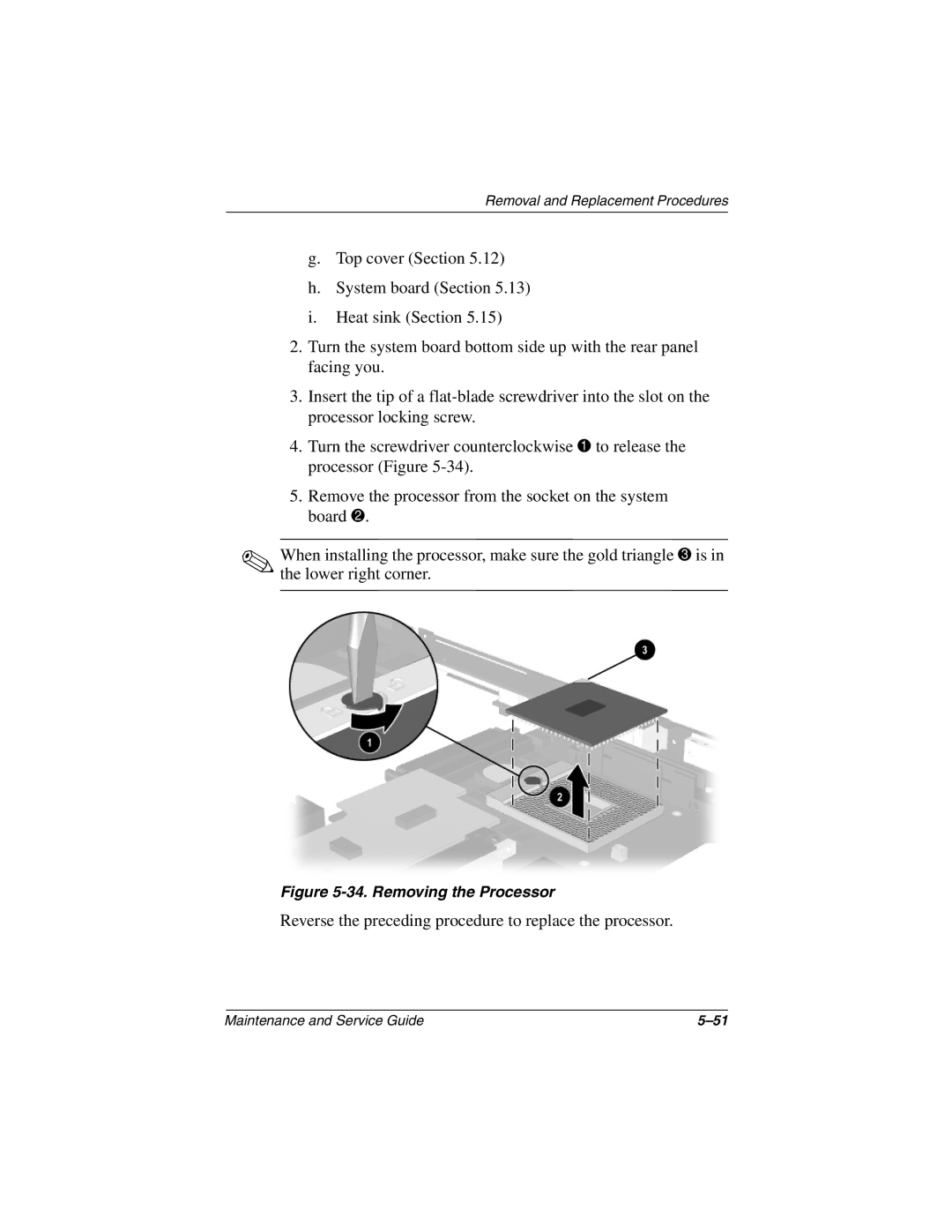 Compaq N610V, N600c, N620C manual Reverse the preceding procedure to replace the processor 