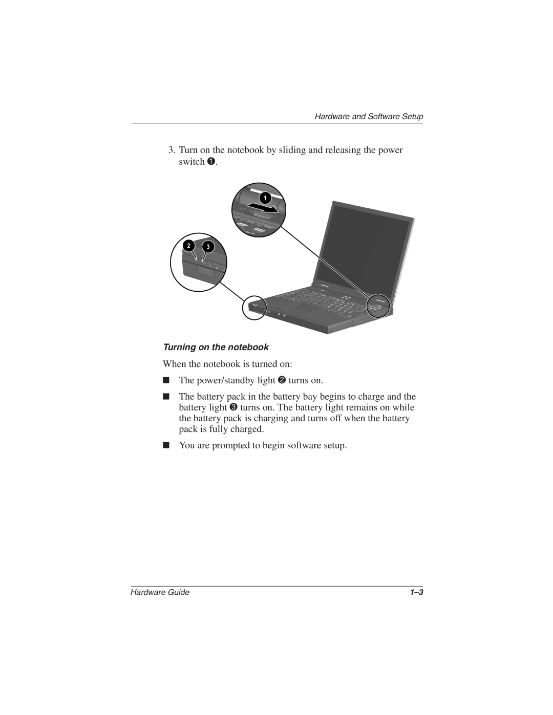 Compaq N610c Series manual Turning on the notebook 