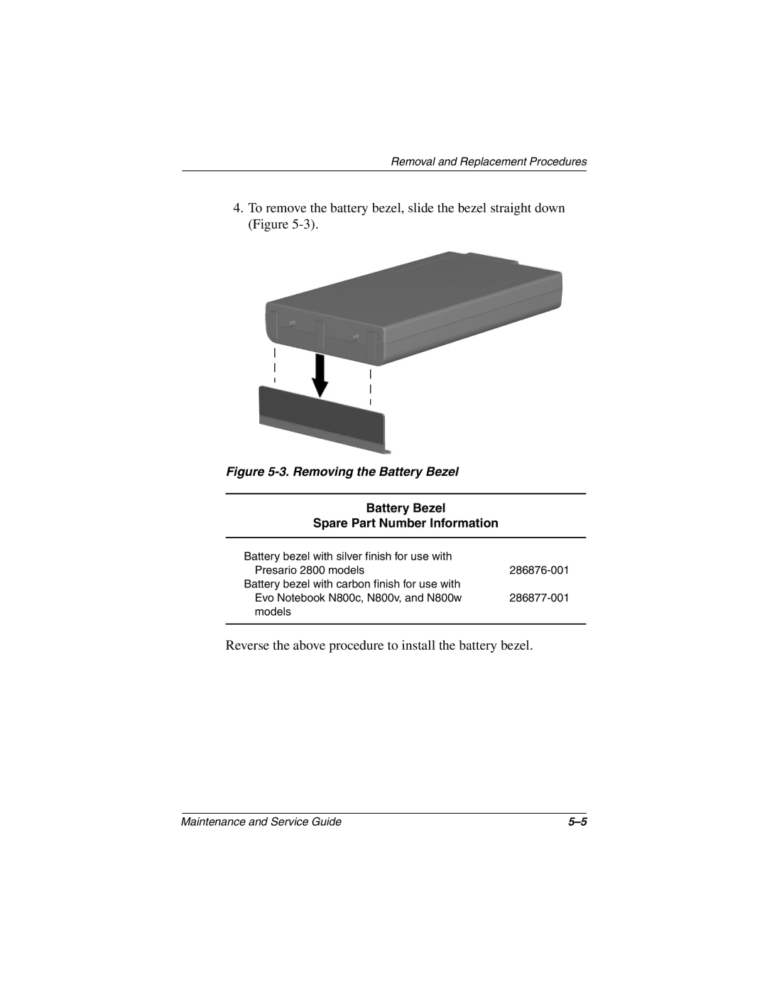 Compaq N800C manual Removing the Battery Bezel, Battery Bezel Spare Part Number Information 