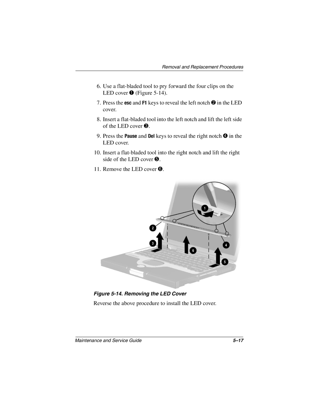 Compaq N800C manual Reverse the above procedure to install the LED cover 