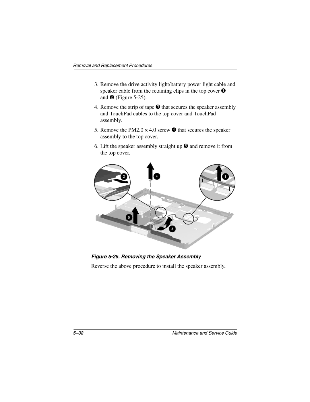 Compaq N800C manual Reverse the above procedure to install the speaker assembly 