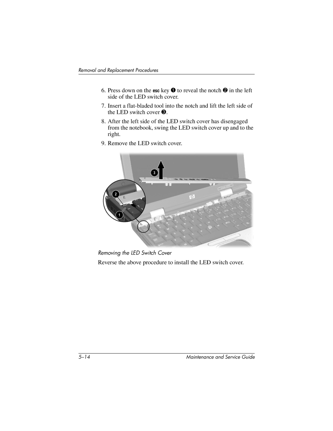 Compaq NC4000 manual Reverse the above procedure to install the LED switch cover 