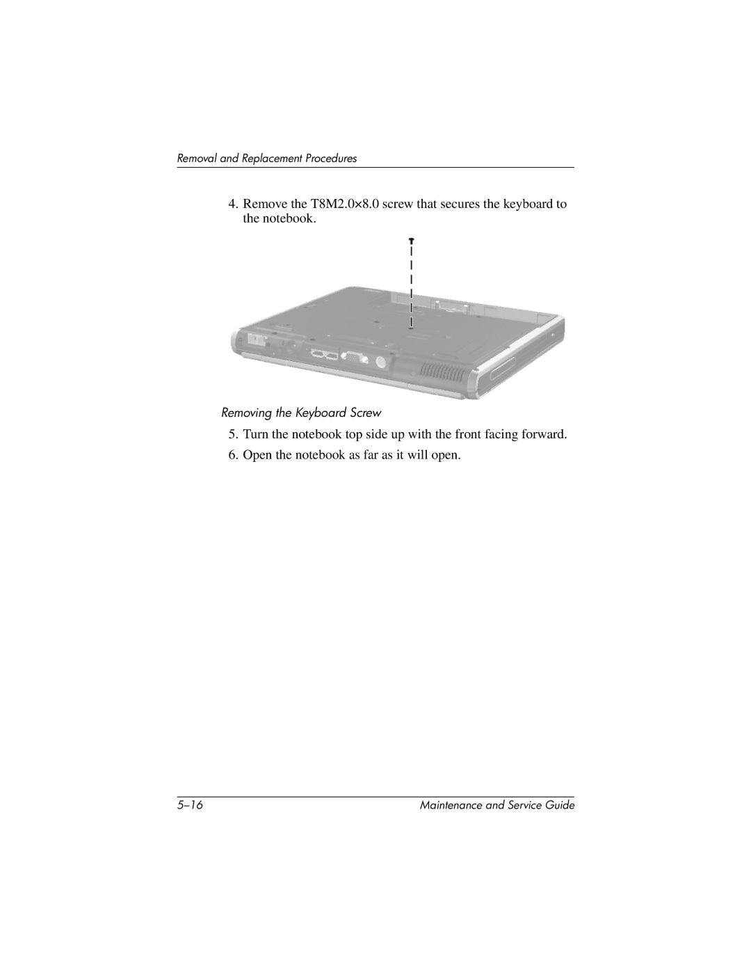 Compaq NC4000 manual Removing the Keyboard Screw 